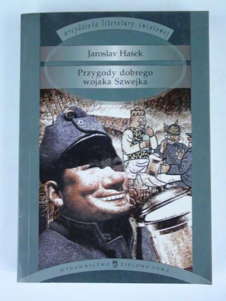 Hasek Jaroslav - Przygody dobrego wojaka Szwejka podczas wojny światowej