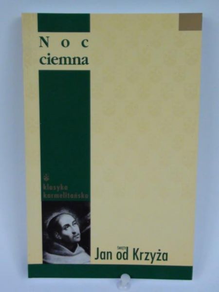 Święty Jan od Krzyża - Noc ciemna