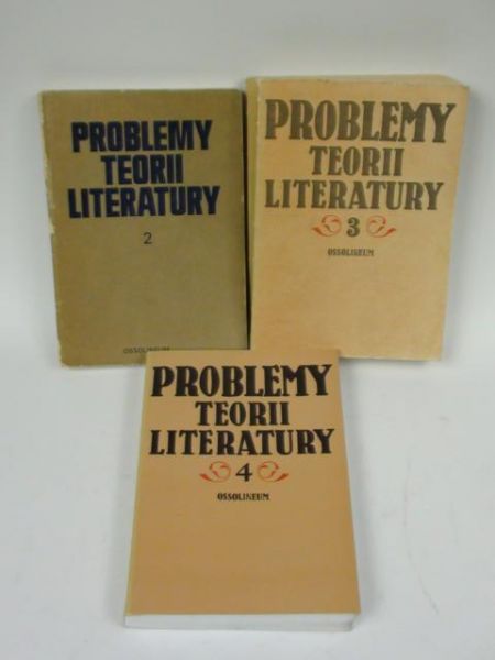 Problemy teorii literatury: t. II, t. III, t. IV