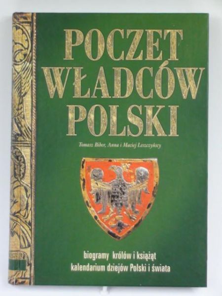Biber T, Leszczyński A. M. - Poczet władców Polski