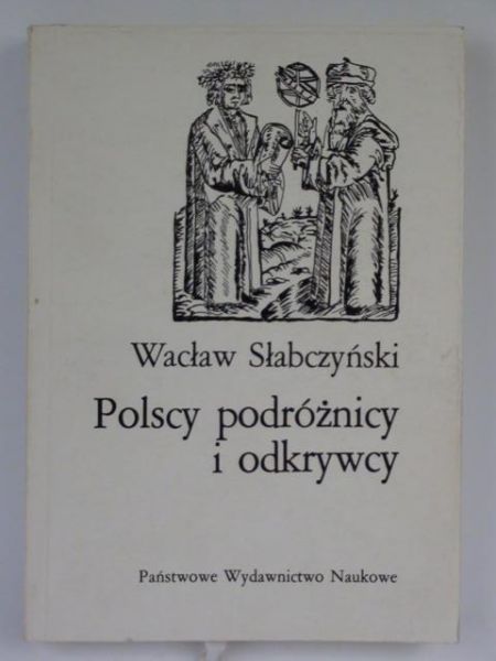 Słabczyński Wacław - Polscy podróżnicy i odkrywcy