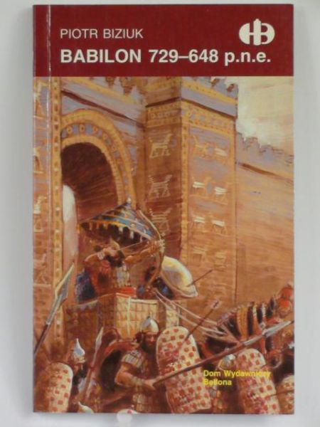 Biziuk Piotr - Babilon 729-648 p.n.e.