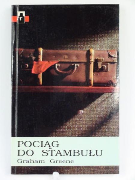 Greene Graham - Pociąg do Stambułu