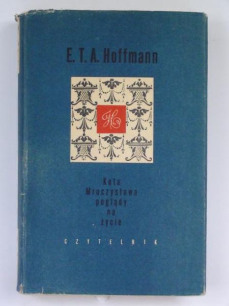Hoffmann E. T. A. - Kota mruczysława poglądy na życie