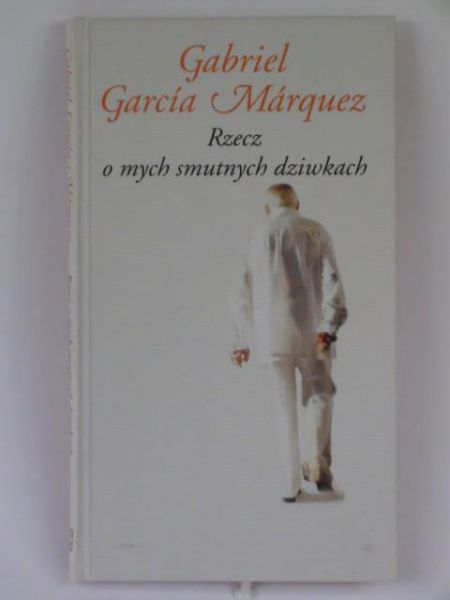 Rzecz o mych smutnych dziwkach
