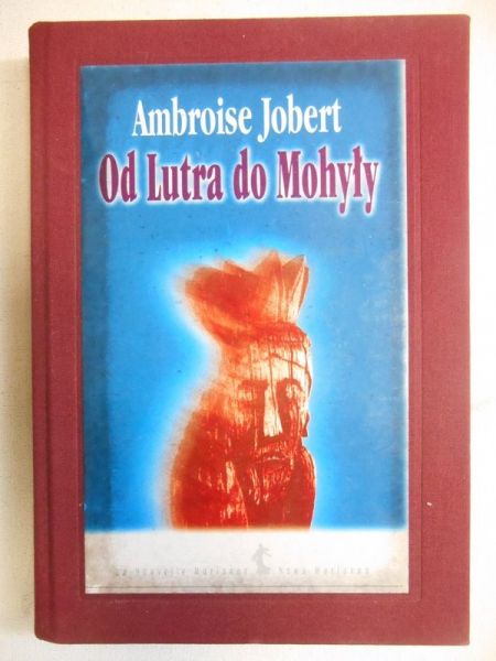 Jobert Ambroise - Od Lutra do Mohyły
