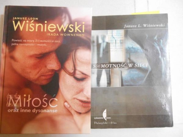 Wiśniewski Janusz Leon - Samotność w sieci / Miłość oraz inne dysonanse