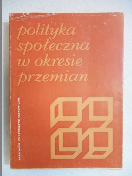 Polityka społeczna w okresie przemian