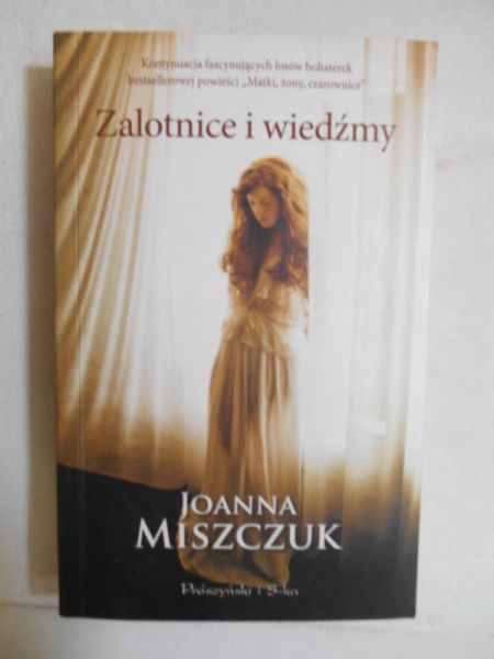 Miszczuk Joanna  -  Zalotnice i wiedźmy
