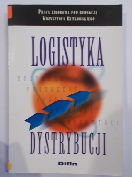 Rutkowski Krzysztof  (red.) - Logistyka dystrybucji