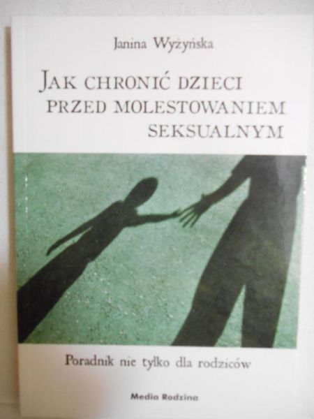 Jak chronić dzieci przed molestowaniem seksualnym