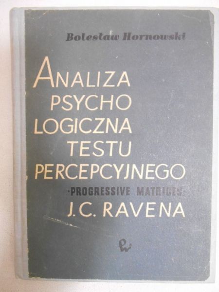 Analiza psychologiczna testu percepcyjnego progressive matrices J.C. Ravena