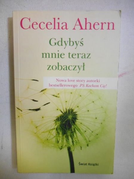 Ahern Cecelia - Gdybyś mnie teraz zobaczył