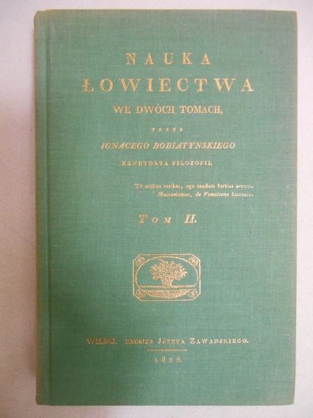 Bobiatyński  - Nauka Łowiectwa we dwóch tomach, 1825 r.