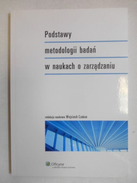 Podstawy metodologii badań w naukach o zarządzaniu