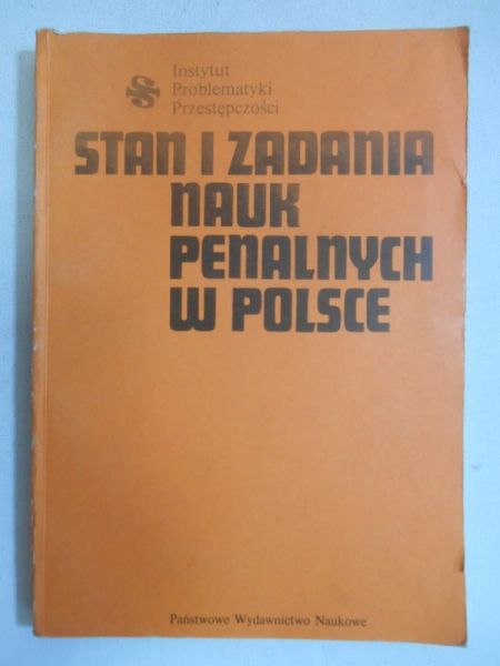 Stan i zadania nauk penalnych w Polsce