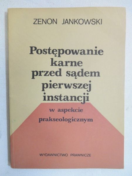 Postępowanie karne przed sadem pierwszej instancji w aspekcie pedagogicznym