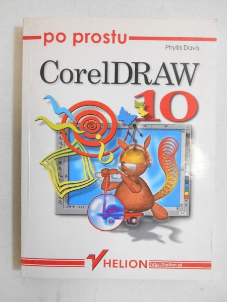 Davis Phyllis - Po prostu CorelDraw 10