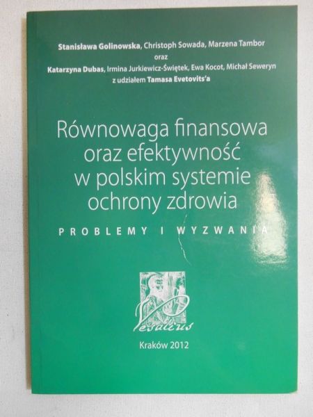 Równowaga finansowa oraz efektywność w polskim systemie ochrony zdrowia