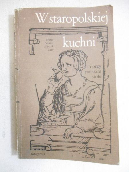 W staropolskiej kuchni