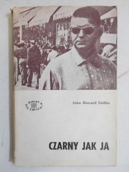 Griffin John Howard - Czarny jak ja