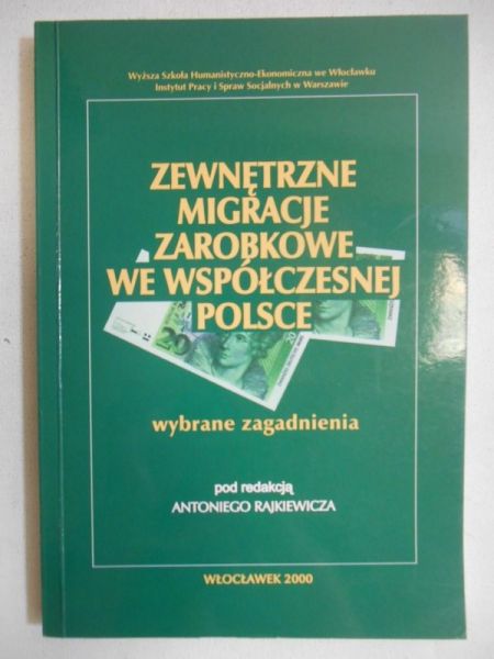 (red.) - Zewnętrzne migracje zarobkowe we współczesnej Polsce
