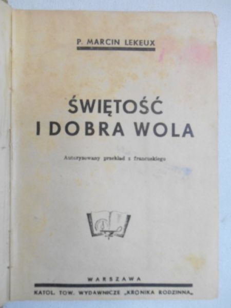 Świętość i dobra wola, 1949 r.