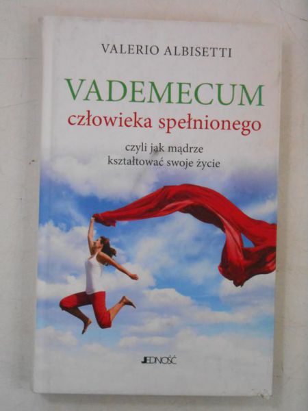 Albisetti Valerio - Vademecum człowieka spełnionego