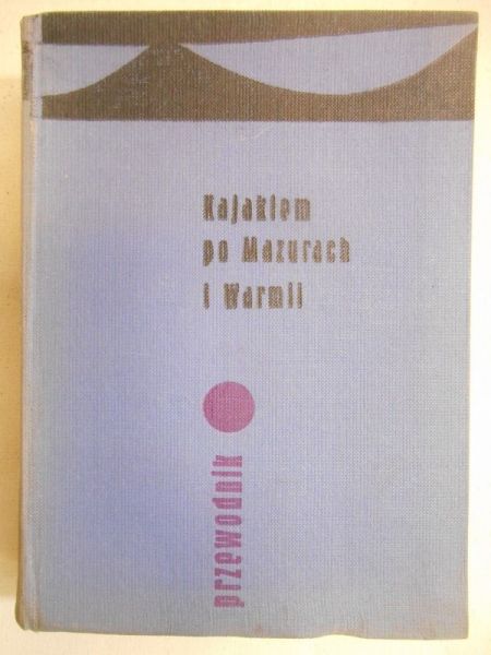 Kajakiem po Mazurach i Warmii