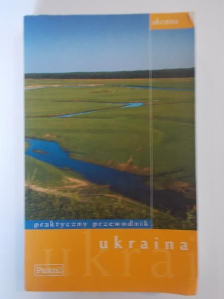Ukraina. Praktyczny przewodnik