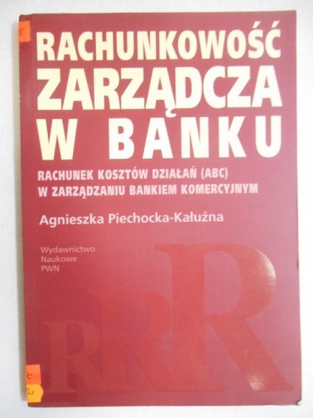 Rachunkowosc zarzadcza w banku