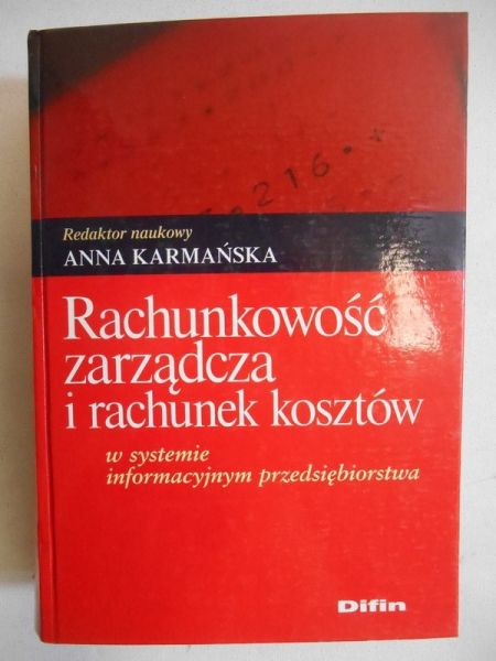Karmańska Anna - Rachunkowość zarządcza i rachunek kosztów