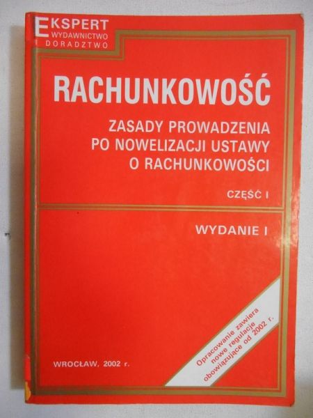 Kiziukiewicz Teresa (red.) - Rachunkowość . Zasady prowadzenia po nowelizacji ustawy o rachunkowości