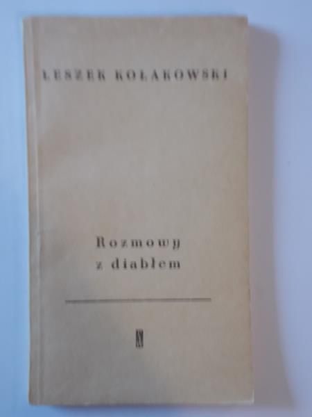 Kołakowski Leszek  -  Rozmowy z diabłem