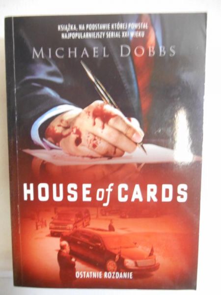Dobbs Michael - House of Cards. Ostatnie rozdanie