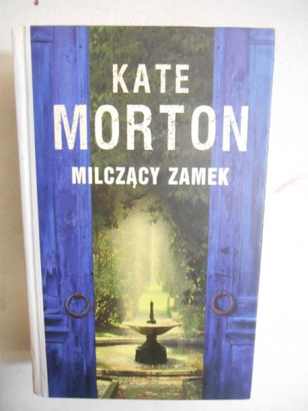 Morton Kate - Milczący zamek