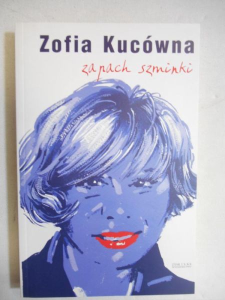 Kucówna Zofia - Zapach szminki