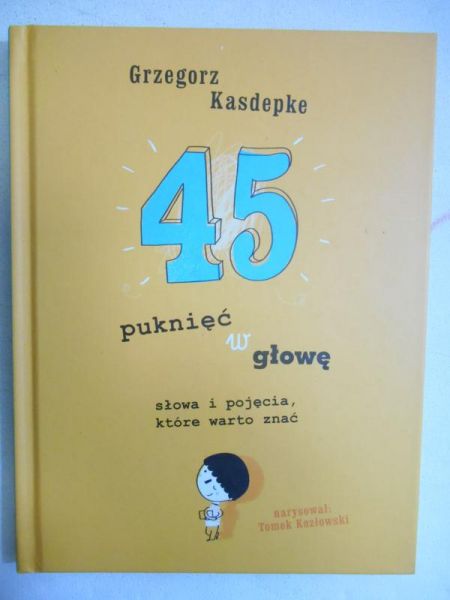 45 puknięć w głowę