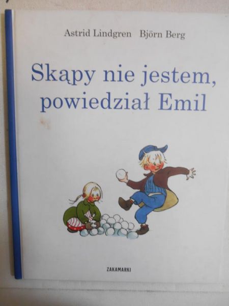 Skąpy nie jestem, powiedział Emil