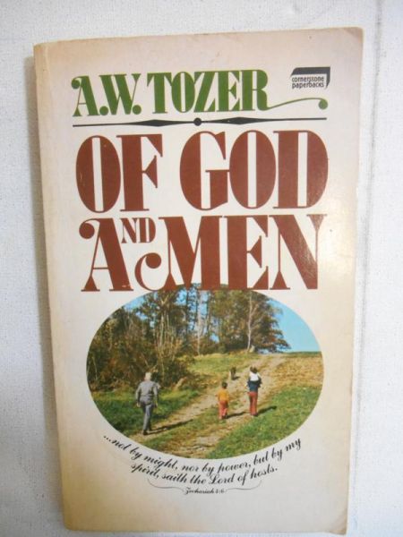 Tozer A. W. - Of God and Men