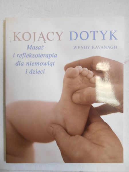 Kojący dotyk