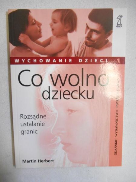 Co wolno dziecku