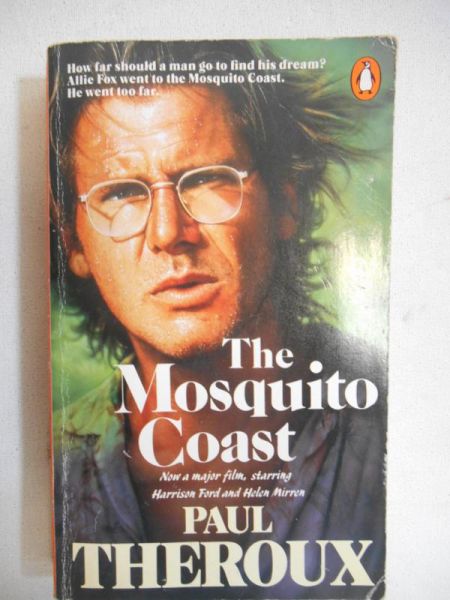 Theroux Paul - The Mosquito Coast