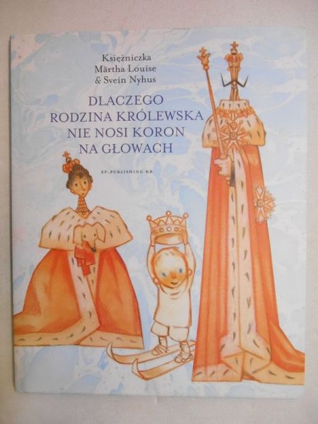 Louise Martha  - Dlaczego rodzina królewska nie nosi koron na głowach