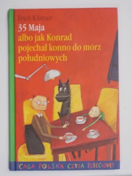 35 maja albo jak Konrad pojechał konno do mórz południowych
