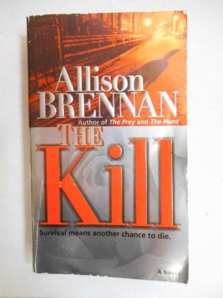 Brennan Allison -The Kill