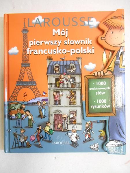 Mój pierwszy słownik francusko - polski