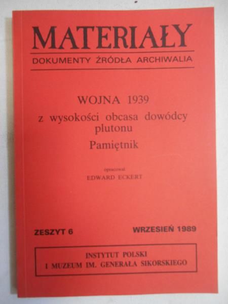 Wojna 1939 z wysokości obcasa dowódcy plutonu. Pamiętnik