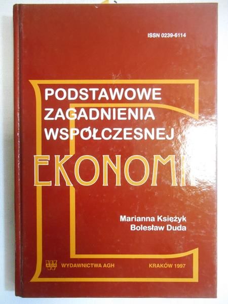 Podstawowe zagadnienia współczesnej ekonomii