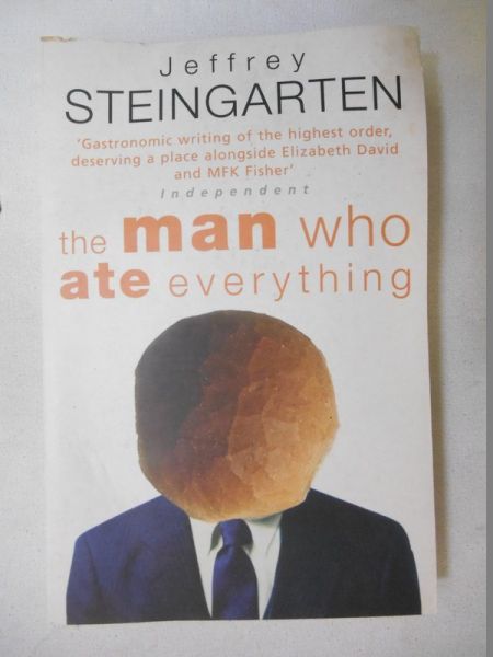 Steingarten Jeffrey - The man who ate everything